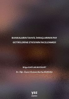 Bankaların Tahvil İhraçlarının Pay Getirilerine Etkisinin İncelenmesi