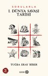 Sorularla I. D&uuml;nya Savaşı Tarihi