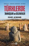 T&uuml;rklerde İnanışlar ve Gelenekler
