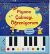 Piyano &Ccedil;almayı &Ouml;ğreniyorum