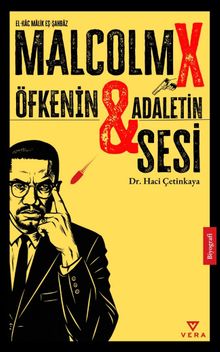Malcolm X Öfkenin ve Adaletin Sesi