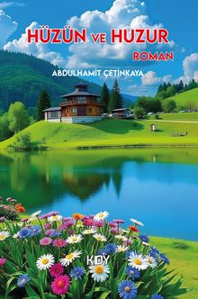 Hüzün ve Huzur
