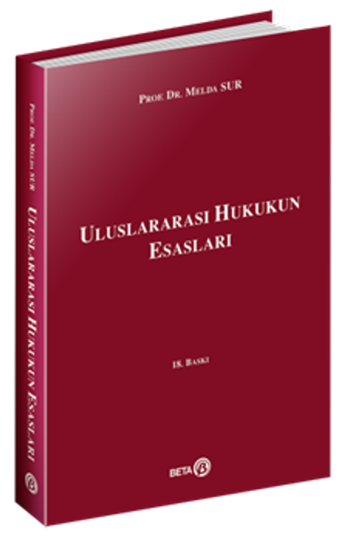 Uluslararası Hukukun Esasları / Prof. Dr. Melda Sur