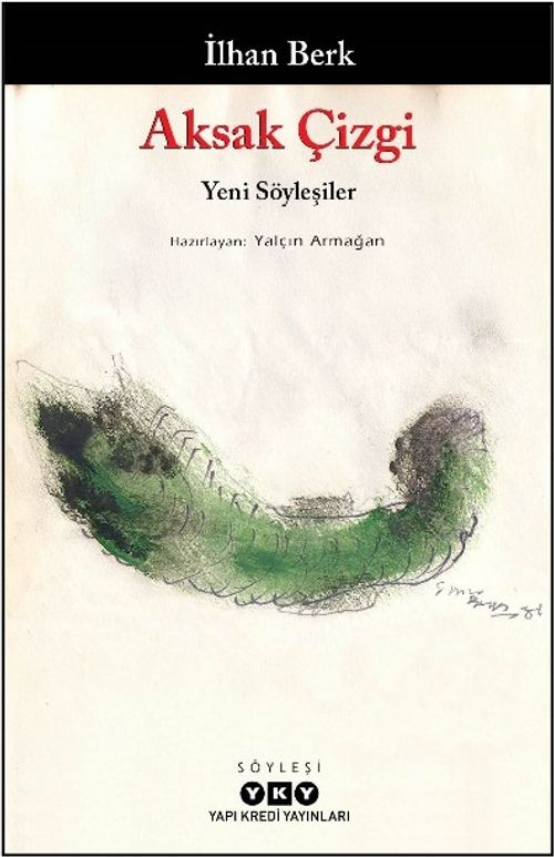 Aksak Çizgi - Yeni Söyleşiler / İlhan Berk