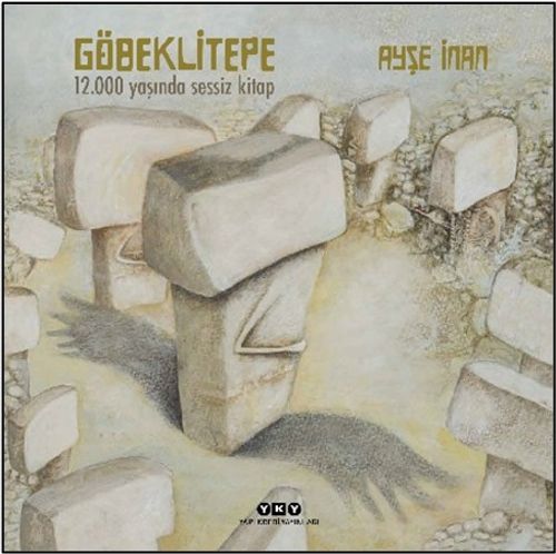 Göbeklitepe 12.000 Yaşında (Ciltli)