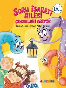 Soru İşareti Ailesi Çocukları Arıyor