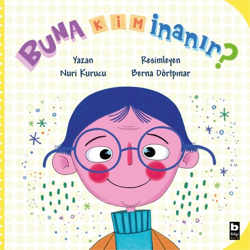 Buna Kim İnanır?