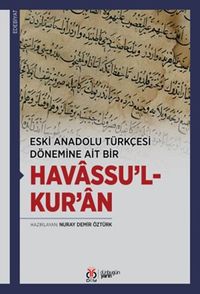 Eski Anadolu Türkçesi Dönemine Ait Bir Havassu'l-Kur'an