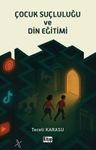 Çocuk Suçluluğu ve Din Eğitimi