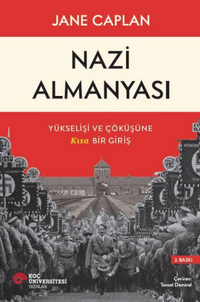 Nazi Almanyası Yükselişi ve Çöküşüne Kısa Bir Giriş