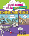 Çizgi Roman Bilim / Maceralar - Dinozorların Peşinde