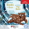 Snow Stories &ndash; Bobi The Bear / Kar Hikayeleri &ndash; Ayı Bobi İngilizce &Ouml;ğreniyorum (İki Dilli: İngilizce-T&uuml;rk&ccedil;e)