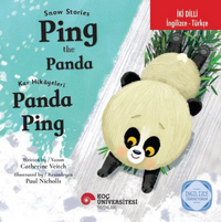 Snow Stories - Ping The Panda / Kar Hikayeleri – Panda Ping İngilizce Öğreniyorum (İki Dilli: İngilizce-Türkçe)