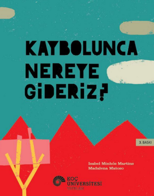 Kaybolunca Nereye Gideriz?