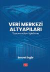 Veri Merkezi Altyapıları & Tasarımdan İşletime