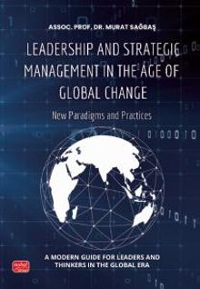 Leadership And Strategic Management In The Age Of Global Change - New Paradigms And Practices