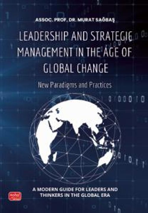 Leadership And Strategic Management In The Age Of Global Change - New Paradigms And Practices