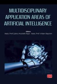 Multidisciplinary Application Areas of Artificial Intelligence
