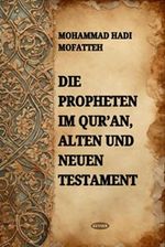 Die Propheten Im Qur'an Alten Und Neuen Testament