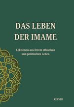 Das Leben Der Imame & Lektionen aus ihrem ethischen und 