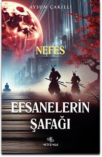 Efsanelerin Şafağı Nefes