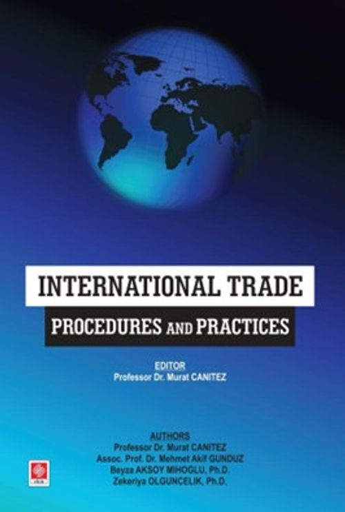 International Trade Procedures and Practices (Doç. Dr. Murat