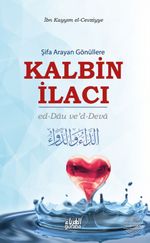 Şifa Arayan Gönüllere Kalbin İlacı