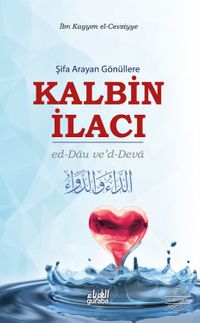 Şifa Arayan Gönüllere Kalbin İlacı