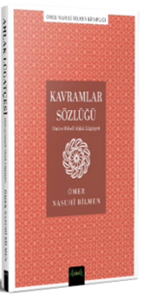 Kavramlar Sözlüğü  (Dini ve Felsefi Ahlak Lugatçesi)