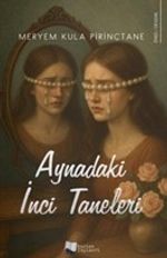 Aynadaki İnci Taneleri