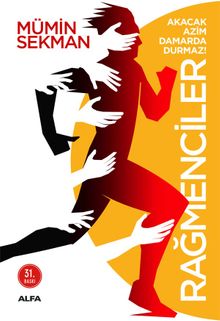 Rağmenciler: Akacak Azim Damarda Durmaz!