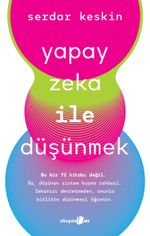 Yapay Zeka ile Düşünmek