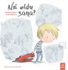 Ne Oldu Sana?  