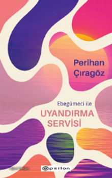 Ebegümeci ile Uyandırma Servisi