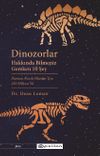 Dinozorlar Hakkında Bilmeniz Gereken 10 Şey