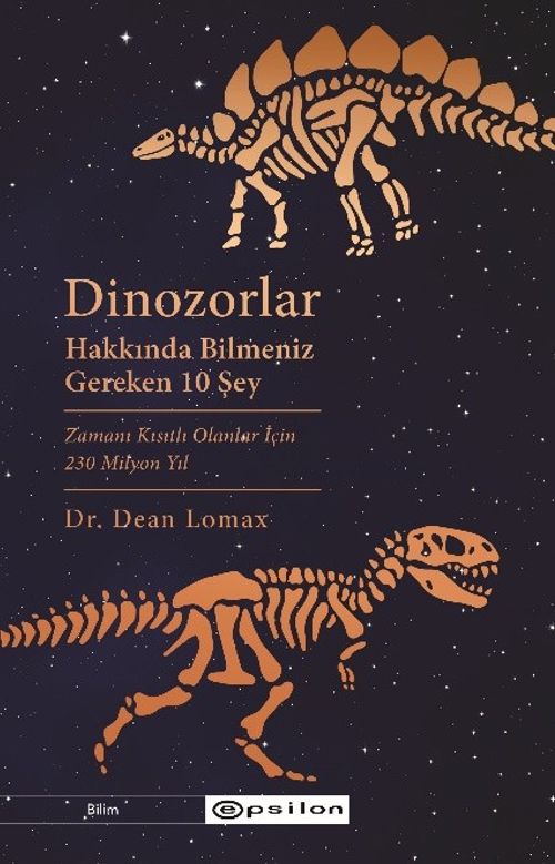 Dinozorlar Hakkında Bilmeniz  Gereken 10 Şey