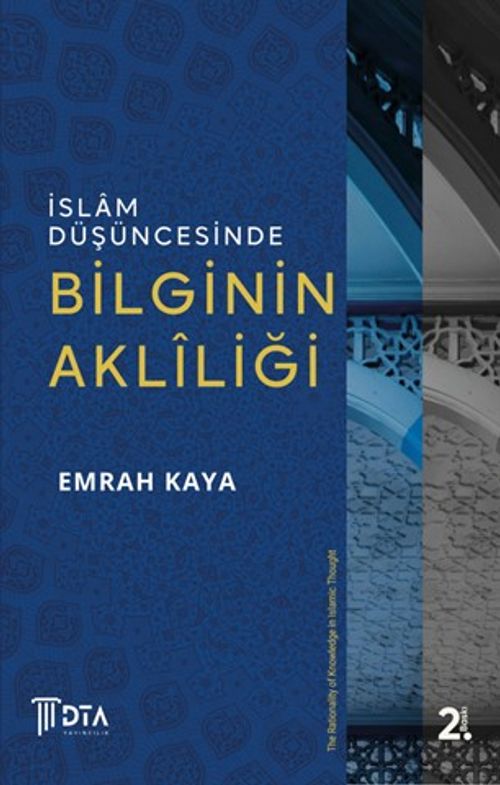 İslam Düşüncesinde Bilginin Aklîliği