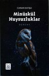 Min&uuml;sk&uuml;l Huysuzluklar