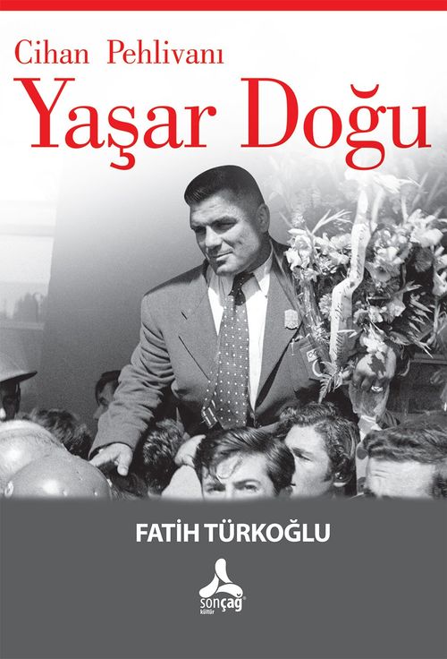 Cihan Pehlivanı Yaşar Doğu