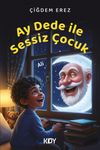 Ay Dede İle Sessiz &Ccedil;ocuk