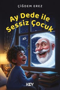 Ay Dede İle Sessiz Çocuk