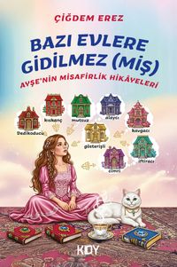 Bazı Evlere Gidilmez(Miş) 
