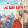 Uç Bakalım!