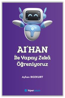 AI'HAN ile Yapay Zeka Öğreniyoruz