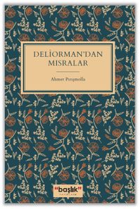 Deliorman’dan Mısralar