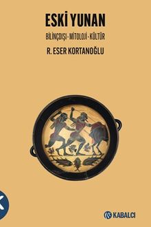 Eski Yunan & Bilinçdışı - Mitoloji - Kültür