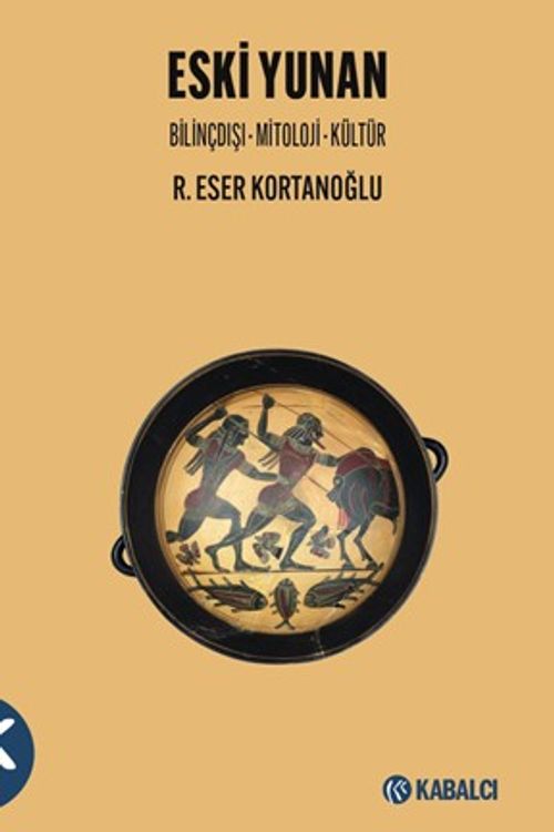 Eski Yunan & Bilinçdışı - Mitoloji - Kültür