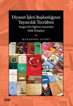 Diyanet İşleri Başkanlığının Yayıncılık Tecrübesi & Yaygın Din Eğitimi Açısından Halk Kitapları