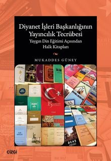Diyanet İşleri Başkanlığının Yayıncılık Tecrübesi & Yaygın Din Eğitimi Açısından Halk Kitapları