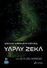 Geleceği Şekillendiren Teknoloji - Yapay Zeka